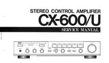 YAMAHA CX-600 CX-600U STEREO CONTROL AMPLIFIER SERVICE MANUAL INC BLK DIAG WIRING DIAG PCBS AND PARTS LIST 23 PAGES ENG