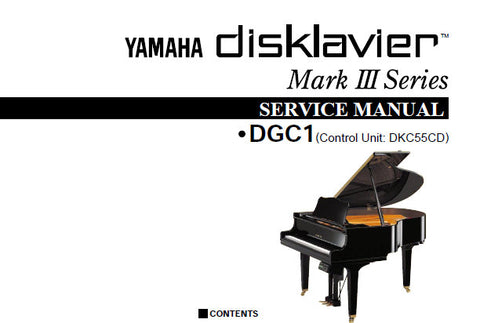 YAMAHA DISKLAVIER DGC1 MARK III SERIES DISKLAVIER PIANO SERVICE MANUAL INC PCBS TRSHOOT GUIDE CIRC DIAGS BLK DIAG AND PARTS LIST 112 PAGES ENG