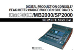 YAMAHA DM2000 DIGITAL PRODUCTION CONSOLE MB2000 PEAK METER BRIDGE SP2000 WOODEN SIDE PANELS SERVICE MANUAL INC PCBS BLK DIAG CIRC DIAGS AND PARTS LIST 405 PAGES ENG