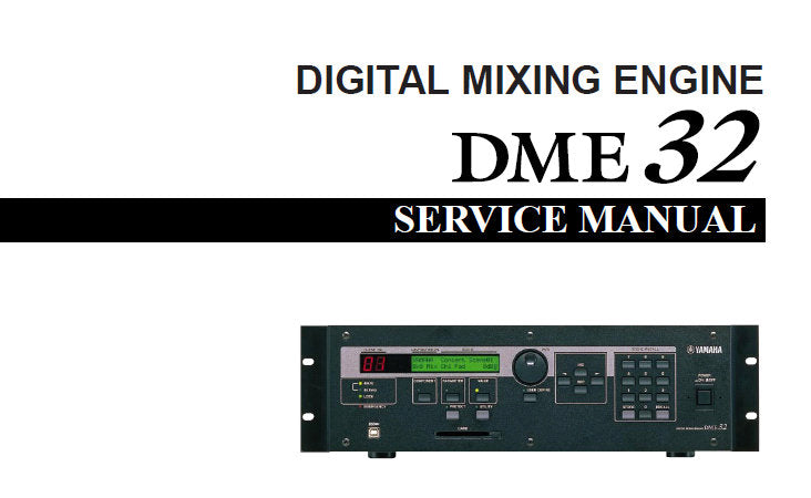 YAMAHA DME32 DIGITAL MIXING ENGINE SERVICE MANUAL INC PCBS BLK DIAGS WIRING DIAG CIRC DIAGS AND PARTS LIST 79 PAGES ENG