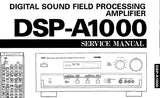 YAMAHA DSP-A1000 DIGITAL SOUND FIELD PROCESSING AV AMPLIFIER SERVICE MANUAL INC BLK DIAG PCBS SCHEM DIAGS INTERCONNECT WIRING DIAG AND PARTS LIST 51 PAGES ENG