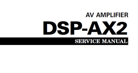 YAMAHA DSP-AX2 AV AMPLIFIER SERVICE MANUAL INC PCBS BLK DIAG PCBS SCHEM DIAGS AND PARTS LIST 89 PAGES ENG