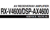 YAMAHA DSP-AX4600 AV AMPLIFIER RX-V4600 AV RECEIVER SERVICE MANUAL INC BLK DIAGS PCBS SCHEM DIAGS AND PARTS LIST 144 PAGES ENG JAP