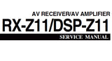 YAMAHA DSP-Z11 AV AMPLIFIER RX-Z11 AV RECEIVER SERVICE MANUAL INC BLK DIAGS PCBS SCHEM DIAGS AND PARTS LIST 243 PAGES ENG