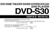 YAMAHA DVD-S30 DVD HOME THEATER SOUND SYSTEM DVX-S30 DVD PLAYER SERVICE MANUAL INC BLK DIAG PCBS SCHEM DIAGS AND PARTS LIST 45 PAGES ENG