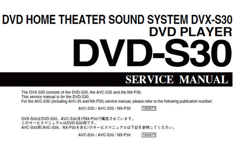 YAMAHA DVD-S30 DVD HOME THEATER SOUND SYSTEM DVX-S30 DVD PLAYER SERVICE MANUAL INC BLK DIAG PCBS SCHEM DIAGS AND PARTS LIST 45 PAGES ENG