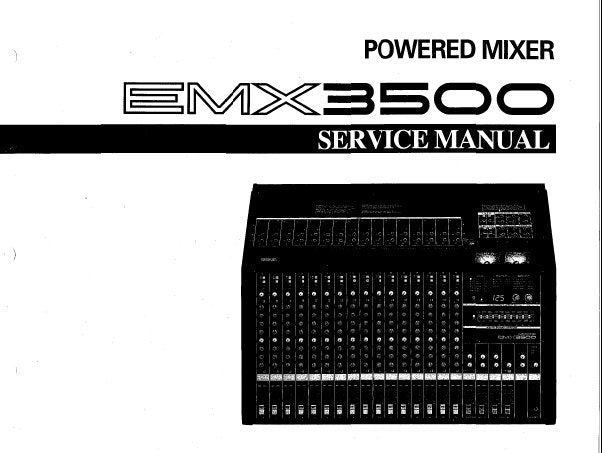 YAMAHA EMX3500 POWERED MIXER SERVICE MANUAL INC CIRC DIAGS WIRING DIAG PCBS AND PARTS LIST 49 PAGES ENG