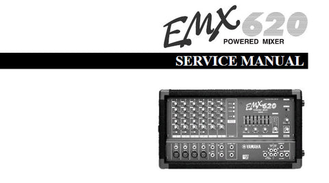 YAMAHA EMX620 POWERED MIXER SERVICE MANUAL INC BLK AND LEVEL DIAG OVERALL CIRC DIAGS CIRC BOARD AND PARTS LIST 38 PAGES ENG