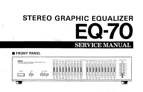 YAMAHA EQ-70 STEREO GRAPHIC EQUALIZER SERVICE MANUAL INC BLK DIAG WIRING DIAG PCBS SCHEM DIAG AND PARTS LIST 13 PAGES ENG