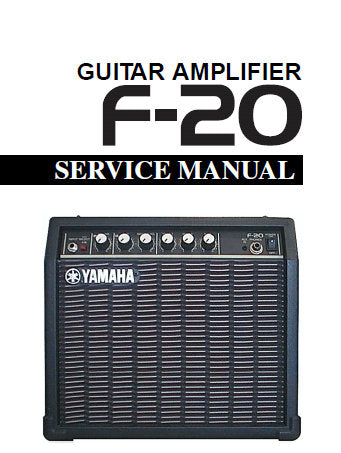 YAMAHA F-20 GUITAR AMPLIFIER SERVICE MANUAL INC BLK DIAG PCBS OVERALL CIRC DIAG AND PARTS LIST 16 PAGES ENG