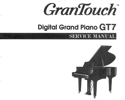 YAMAHA GRANTOUCH GT7 DIGITAL GRAND PIANO SERVICE MANUAL INC BLK DIAG PCBS OVERALL CIRC DIAGS AND PARTS LIST 58 PAGES ENG