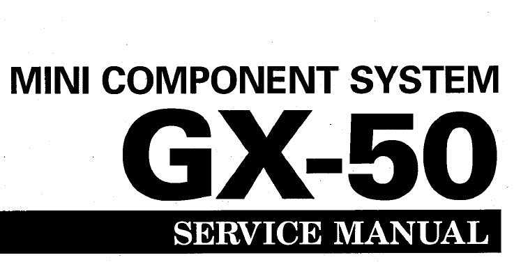 YAMAHA GX-50 MINI COMPONENT SYSTEM SERVICE MANUAL INC PCBS BLK DIAG SCHEM DIAGS AND PARTS LIST 63 PAGES ENG