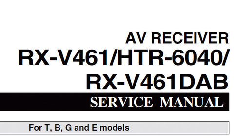 YAMAHA HTR-6040 RX-V461 RX-V461DAB AV RECEIVER SERVICE MANUAL INC BLK DIAGS PCBS SCHEM DIAGS AND PARTS LIST 94 PAGES ENG