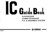 YAMAHA IC DATA GUIDE BOOK SYNTHESIZER COMBO KEYBOARD PA AND ENSEMBLE INC BLK DIAGS AND SCHEM DIAGS 164 PAGES ENG