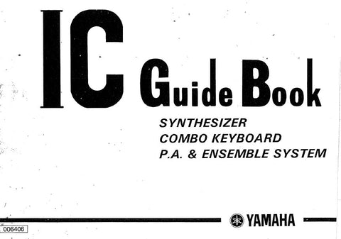 YAMAHA IC DATA GUIDE BOOK SYNTHESIZER COMBO KEYBOARD PA AND ENSEMBLE INC BLK DIAGS AND SCHEM DIAGS 164 PAGES ENG
