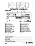 YAMAHA K-950 STEREO CASSETTE DECK SERVICE MANUAL INC BLK DIAG PCBS SCHEM DIAG AND PARTS LIST 27 PAGES ENG
