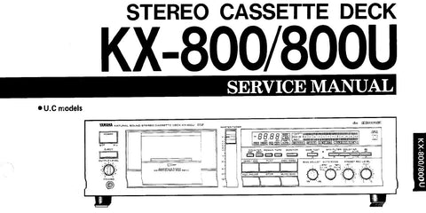 YAMAHA KX-800 KX-800U STEREO CASSETTE DECK SERVICE MANUAL INC BLK DIAG PCBS SCHEM DIAG AND PARTS LIST 42 PAGES ENG