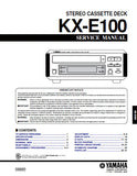YAMAHA KX-E100 STEREO CASSETTE DECK SERVICE MANUAL INC BLK DIAG PCBS SCHEM DIAG AND PARTS LIST 27 PAGES ENG