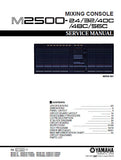 YAMAHA M2500 24 32 40C 48C 56C MIXING CONSOLE SERVICE MANUAL INC BLK DIAG PCBS SCHEM DIAGS AND PARTS LIST 124 PAGES ENG