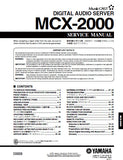 YAMAHA MCX-2000 DIGITAL AUDIO SERVER SERVICE MANUAL INC BLK DIAG PCBS SCHEM DIAGS AND PARTS LIST 98 PAGES ENG