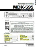 YAMAHA MDX-595 MINIDISC RECORDER SERVICE MANUAL INC BLK DIAGS PCBS SCHEM DIAGS AND PARTS LIST 60 PAGES ENG