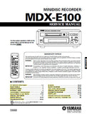 YAMAHA MDX-E100 MINIDISC RECORDER SERVICE MANUAL INC BLK DIAGS PCBS SCHEM DIAGS AND PARTS LIST 59 PAGES ENG