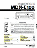 YAMAHA MDX-E100 MINIDISC RECORDER SERVICE MANUAL INC BLK DIAGS PCBS SCHEM DIAGS AND PARTS LIST 59 PAGES ENG