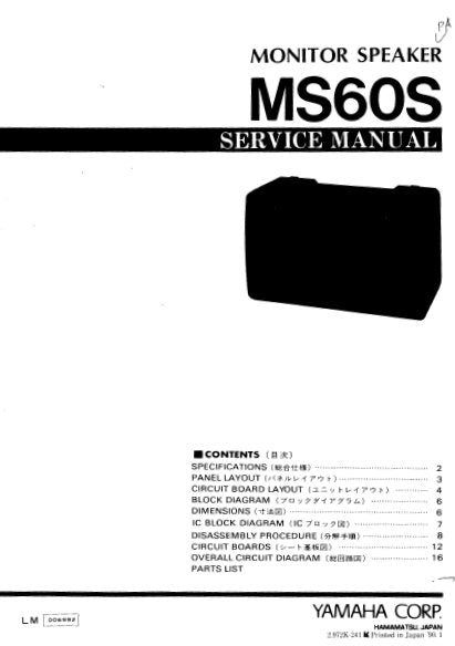 YAMAHA MS60S MONITOR SPEAKER SERVICE MANUAL INC BLK DIAG PCBS SCHEM DIAG AND PARTS LIST 17 PAGES ENG JAP