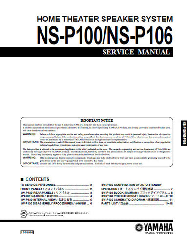 YAMAHA NS-P100 NS-P106 HOME THEATER SPEAKER SYSTEM SERVICE MANUAL INC BLK DIAG PCBS SCHEM DIAG AND PARTS LIST 17 PAGES ENG JAP