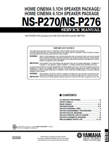 YAMAHA NS-P270 5.1 CH SPEAKER PACKAGE NS-P276 6.1 CH SPEAKER PACKAGE SERVICE MANUAL INC BLK DIAG PCBS SCHEM DIAG AND PARTS LIST 16 PAGES ENG