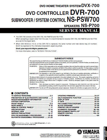YAMAHA NS-P700 SPEAKERS NS-PW700 SUBWOOFER SYSTEM CONTROL DVR-700 DVD CONTROLLER DVX-700 DVD HOME THEATER SYSTEM SERVICE MANUAL INC BLK DIAGS PCBS SCHEM DIAGS AND PARTS LIST 122 PAGES ENG