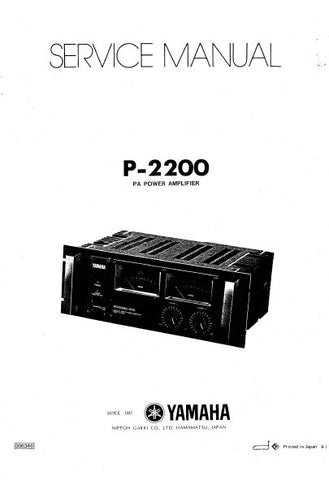 YAMAHA P-2200 STEREO PA POWER AMPLIFIER SERVICE MANUAL INC BLK DIAG PCBS SCHEM DIAG AND PARTS LIST 30 PAGES ENG