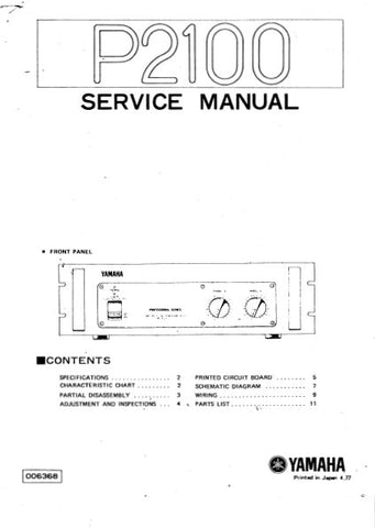 YAMAHA P2100 STEREO POWER AMPLIFIER SERVICE MANUAL INC PCBS SCHEM DIAG AND PARTS LIST 13 PAGES ENG