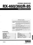 YAMAHA RX-360 RX-460 R-85 STEREO RECEIVER SERVICE MANUAL INC BLK DIAGS PCBS SCHEM DIAGS AND PARTS LIST 46 PAGES ENG
