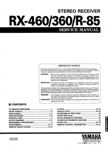 YAMAHA RX-360 RX-460 R-85 STEREO RECEIVER SERVICE MANUAL INC BLK DIAGS PCBS SCHEM DIAGS AND PARTS LIST 46 PAGES ENG