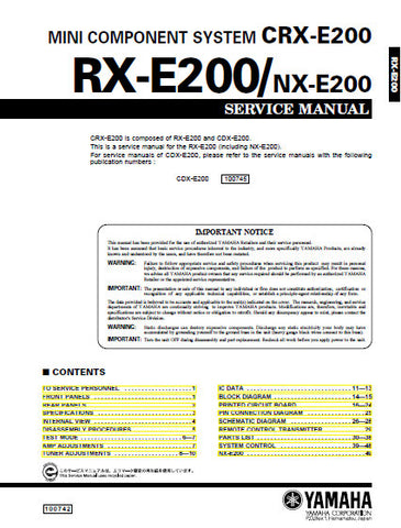 YAMAHA RX-E200 NX-E200 MINI COMPONENT SYSTEM CRX-E200 SERVICE MANUAL INC BLK DIAG PCBS SCHEM DIAGS AND PARTS LIST 44 PAGES ENG