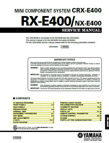 YAMAHA RX-E400 NX-E400 CRX-E400 MINI COMPONENT SYSTEM SERVICE MANUAL INC BLK DIAG PCBS SCHEM DIAGS AND PARTS LIST 40 PAGES ENG