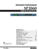 YAMAHA SP2060 SPEAKER PROCESSOR SERVICE MANUAL INC BLK DIAGS PCBS SCHEM DIAGS AND PARTS LIST 123 PAGES ENG JAP