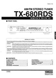 YAMAHA TX-680RDS AM FM STEREO TUNER SERVICE MANUAL INC BLK DIAG PCBS SCHEM DIAGS AND PARTS LIST 26 PAGES ENG