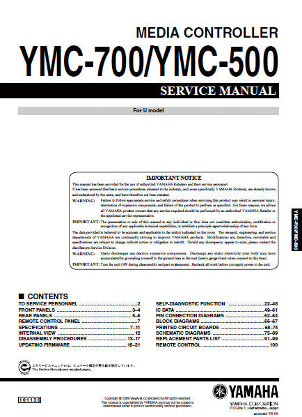 YAMAHA YMC-700 YMC-500 MEDIA CONTROLLER FOR U MODEL SERVICE MANUAL INC BLK DIAGS PCBS SCHEM DIAGS AND PARTS LIST 101 PAGES ENG