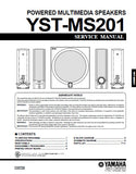 YAMAHA YST-MS201 POWERED MULTIMEDIA SPEAKERS SERVICE MANUAL INC PCBS SCHEM DIAG AND PARTS LIST 12 PAGES ENG