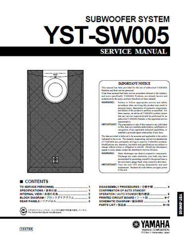 YAMAHA YST-SW005 SUBWOOFER SYSTEM SERVICE MANUAL INC BLK DIAG PCBS SCHEM DIAG AND PARTS LIST 16 PAGES ENG