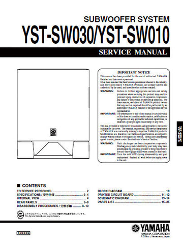 YAMAHA YST-SW010 YST-SW030 SUBWOOFER SYSTEM SERVICE MANUAL INC BLK DIAG PCBS SCHEM DIAG AND PARTS LIST 26 PAGES ENG