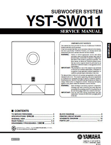 YAMAHA YST-SW011 SUBWOOFER SYSTEM SERVICE MANUAL INC BLK DIAG PCBS SCHEM DIAG AND PARTS LIST 18 PAGES ENG JAP