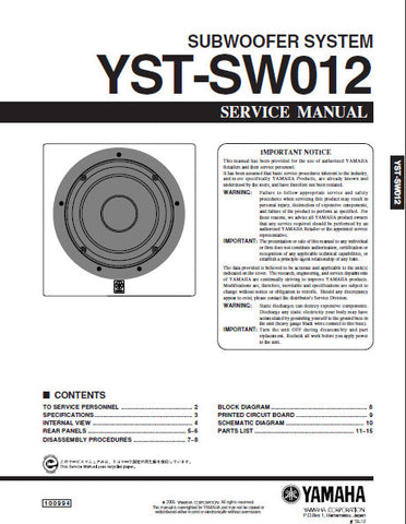 YAMAHA YST-SW012 SUBWOOFER SYSTEM SERVICE MANUAL INC BLK DIAG PCBS SCHEM DIAG AND PARTS LIST 16 PAGES ENG