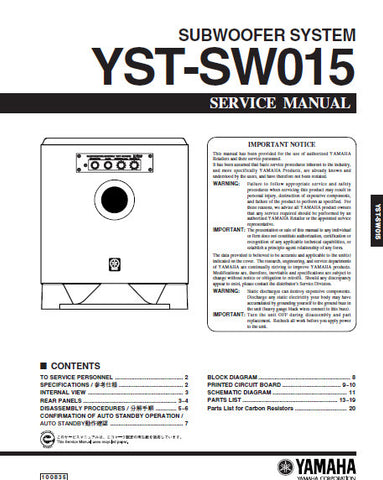 YAMAHA YST-SW015 SUBWOOFER SYSTEM SERVICE MANUAL INC BLK DIAG PCBS SCHEM DIAG AND PARTS LIST 19 PAGES ENG