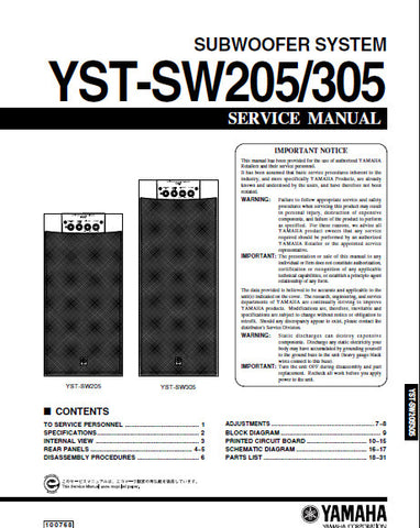 YAMAHA YST-SW205 YST-SW305 SUBWOOFER SYSTEM SERVICE MANUAL INC BLK DIAG PCBS SCHEM DIAG AND PARTS LIST 32 PAGES ENG