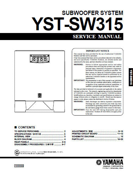 YAMAHA YST-SW315 SUBWOOFER SYSTEM SERVICE MANUAL INC BLK DIAG PCBS SCHEM DIAG AND PARTS LIST 23 PAGES ENG