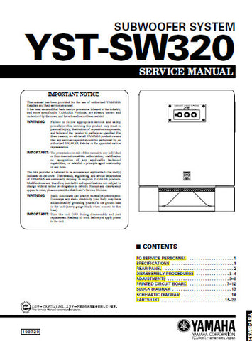 YAMAHA YST-SW320 SUBWOOFER SYSTEM SERVICE MANUAL INC BLK DIAG PCBS SCHEM DIAG AND PARTS LIST 23 PAGES ENG
