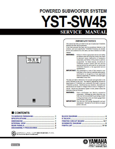 YAMAHA YST-SW45 SUBWOOFER SYSTEM SERVICE MANUAL INC BLK DIAG PCBS SCHEM DIAG AND PARTS LIST 13 PAGES ENG